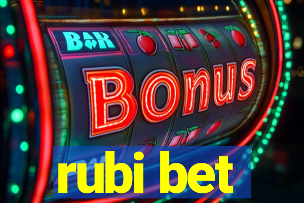 rubi bet